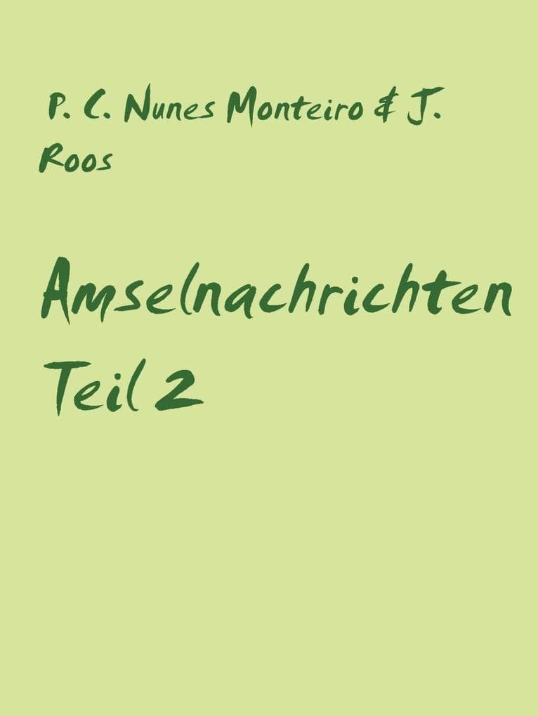 Amselnachrichten: Teil 2