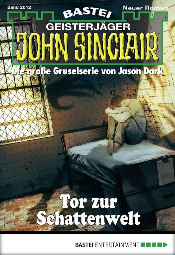 John Sinclair 2012: Tor zur Schattenwelt
