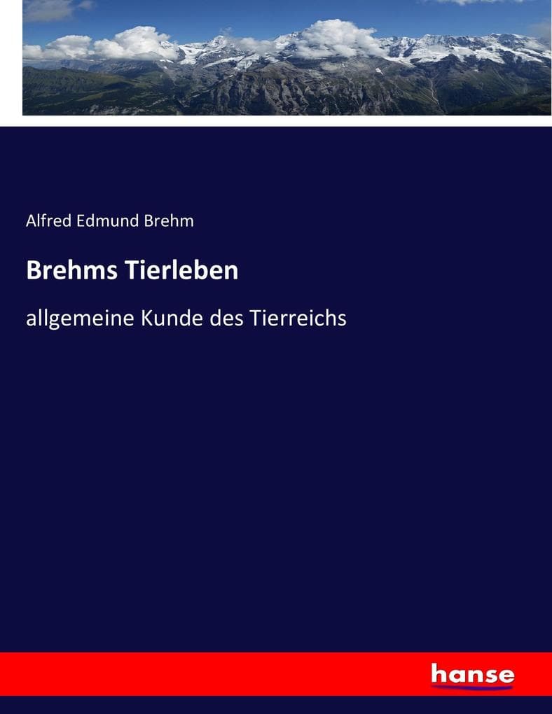 Brehms Tierleben: allgemeine Kunde des Tierreichs