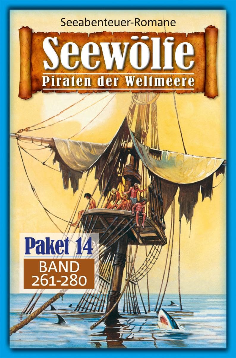 Seewölfe Paket 14: Seewölfe - Piraten der Weltmeere, Band 261 bis 280