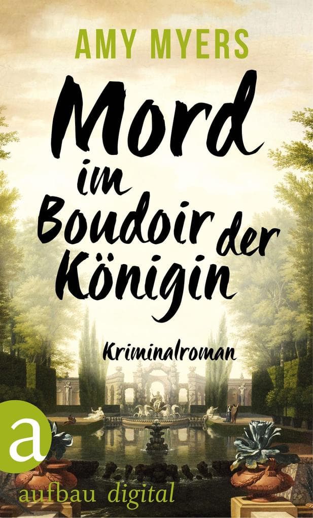 Mord im Boudoir der Königin: Kriminalroman