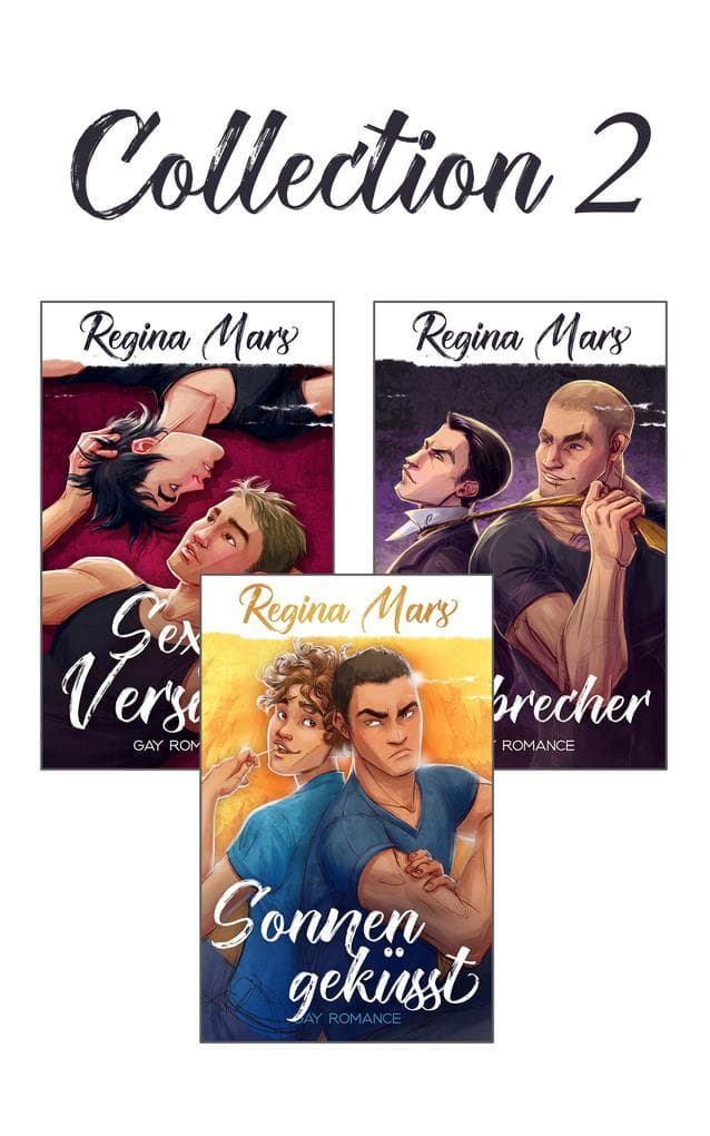 Regina Mars Collection 2: Sonnengeküsst, Ehebrecher, Sexy Versager - 3x Gay Romance