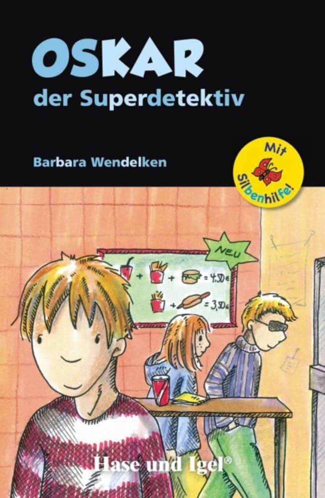 Oskar, der Superdetektiv / Silbenhilfe: Schulausgabe
