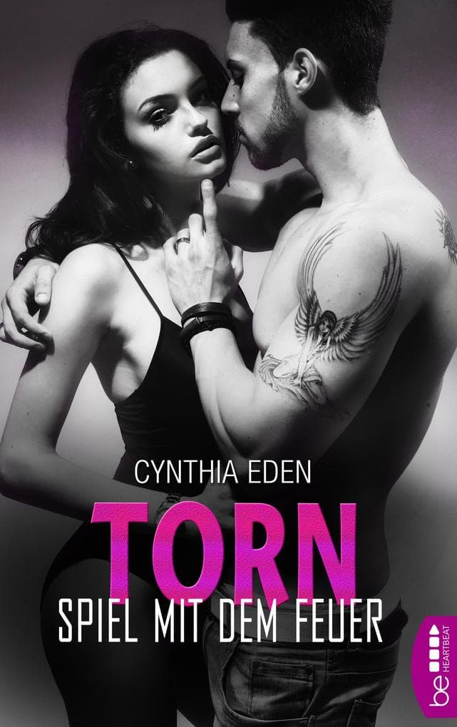 Torn - Spiel mit dem Feuer: Romance Thriller | Hot, Spicy and Dark.