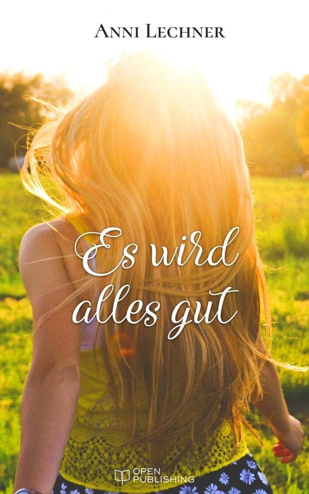 Es wird alles gut: ... und zwei weitere spannende Romane