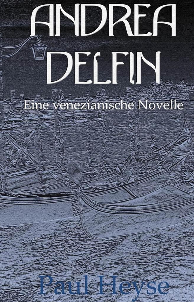 Andrea Delfin: Eine venezianische Novelle