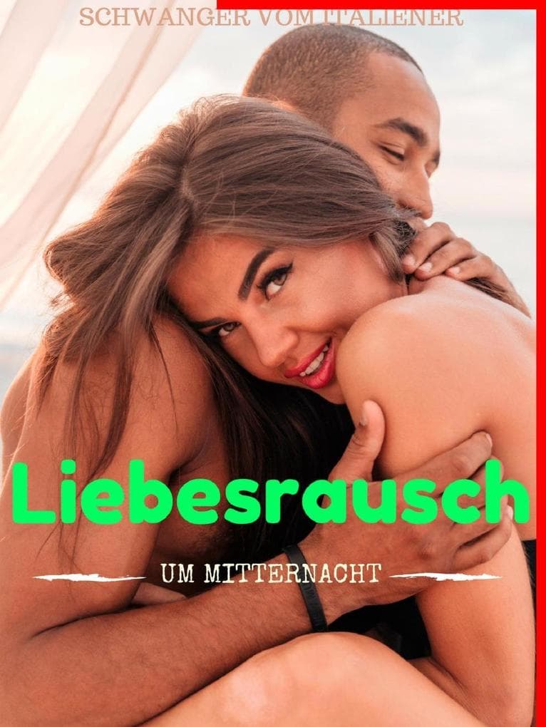 Schwanger vom Italiener: LIEBESRAUSCH UM MITTERNACHT