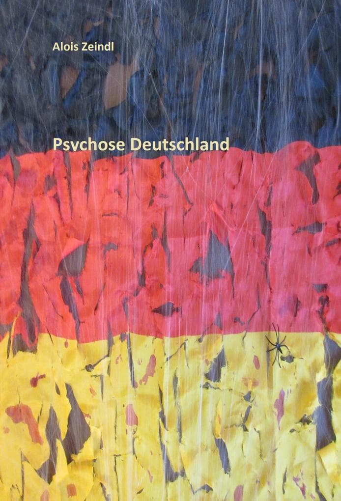 Psychose Deutschland: Wer die Wahrheit nicht kennt, der kann nur im Irrsinn leben.