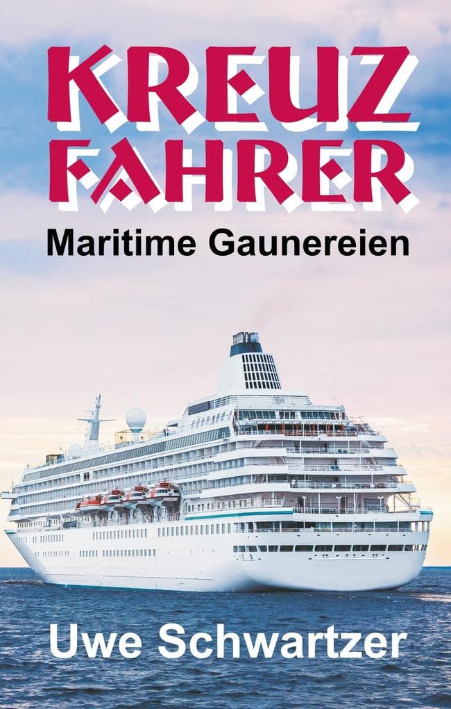 Kreuzfahrer: Maritime Gaunereien