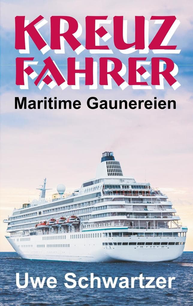 Kreuzfahrer: Maritime Gaunereien