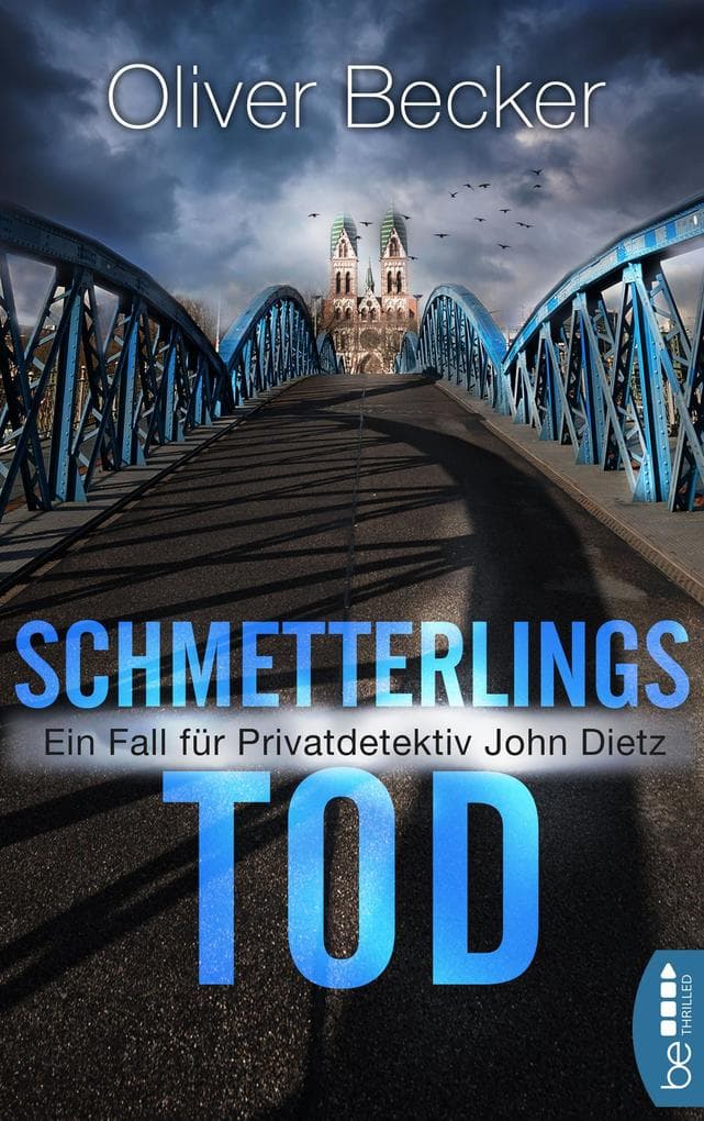 Schmetterlingstod: Ein Fall für Privatdetektiv John Dietz