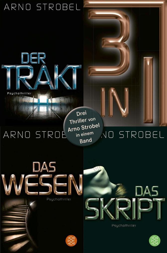 Der Trakt / Das Wesen / Das Skript - Drei Strobel-Thriller in einem Band: Die Bestseller "Der Trakt", "Das Wesen" und "Das Skript" in einem E-Book. eBundle