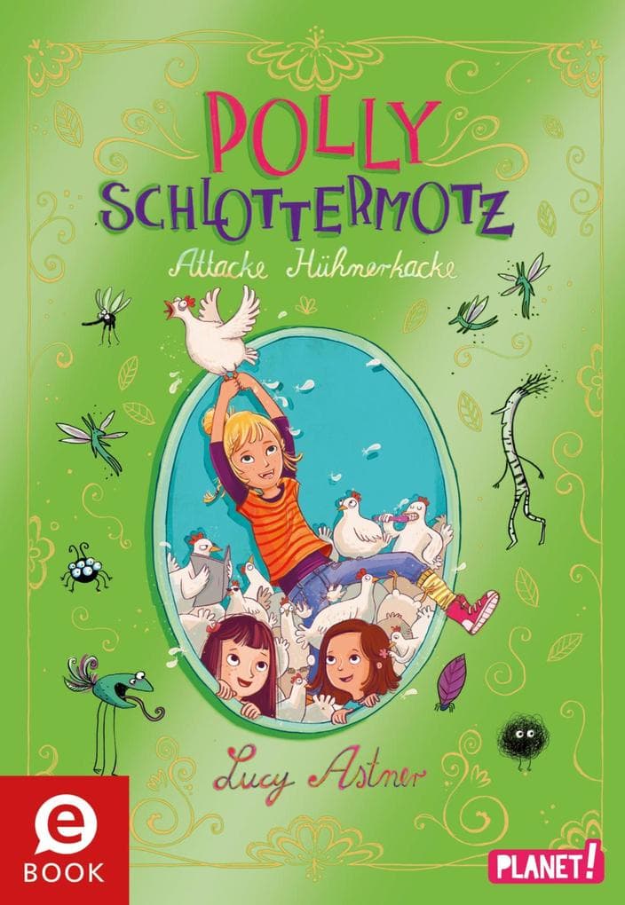 Polly Schlottermotz 3: Attacke Hühnerkacke: Lustige Vampir-Reihe zum Schmökern