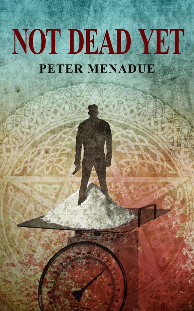 Not Dead Yet: Gary Maddox Series, #1