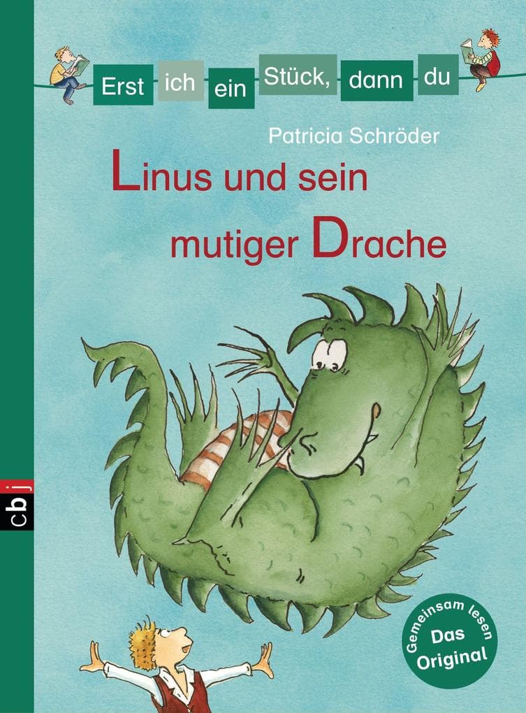 Erst ich ein Stück, dann du - Linus und sein mutiger Drache: 2in1-Bundle: Ein Drachenfreund für Linus / Linus und der Drachen-Wettkampf - Für das gemeinsame Lesenlernen ab der 1. Klasse