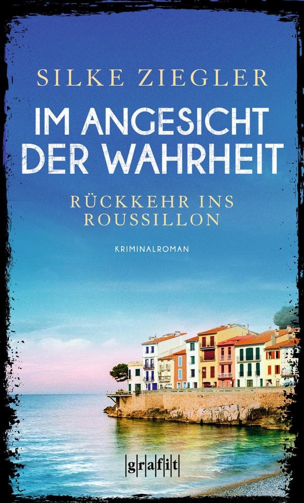 Im Angesicht der Wahrheit: Rückkehr ins Roussillon