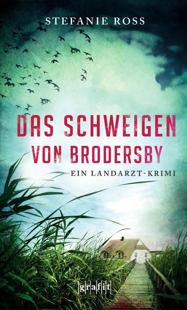 Das Schweigen von Brodersby: Ein Landarzt-Krimi