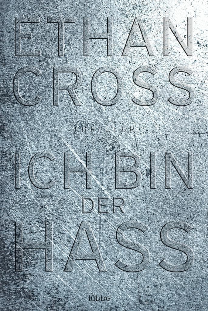 Ich bin der Hass: Thriller