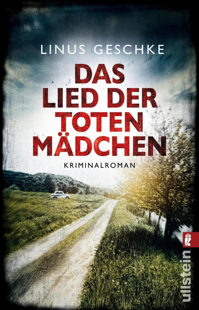 Das Lied der toten Mädchen: Was in der Vergangenheit begraben wurde, kehrt zurück. Atmosphärisch, unerbittlich und bis zur letzten Seite spannend.