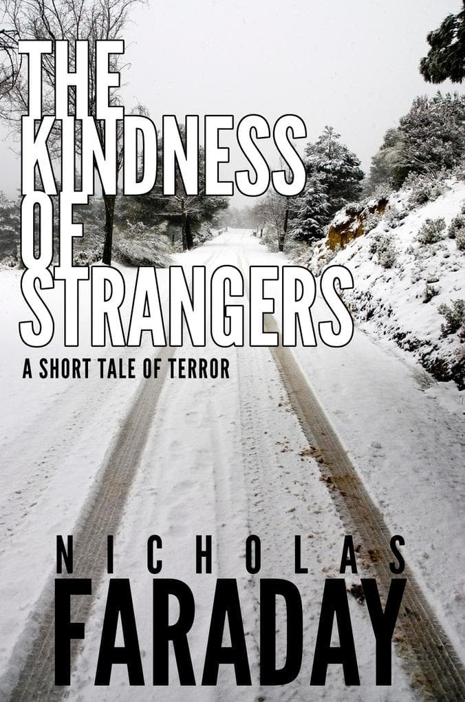 The Kindness of Strangers - A Short Tale of Terror