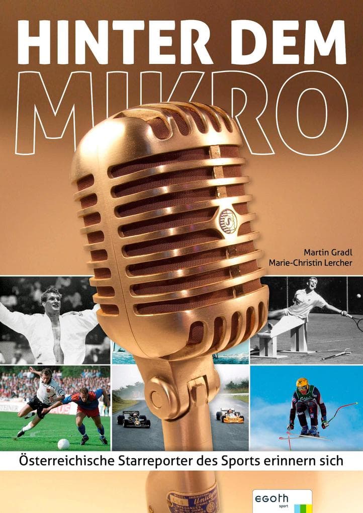 Hinter dem Mikro: Österreichs Starreporter des Sports erinnern sich