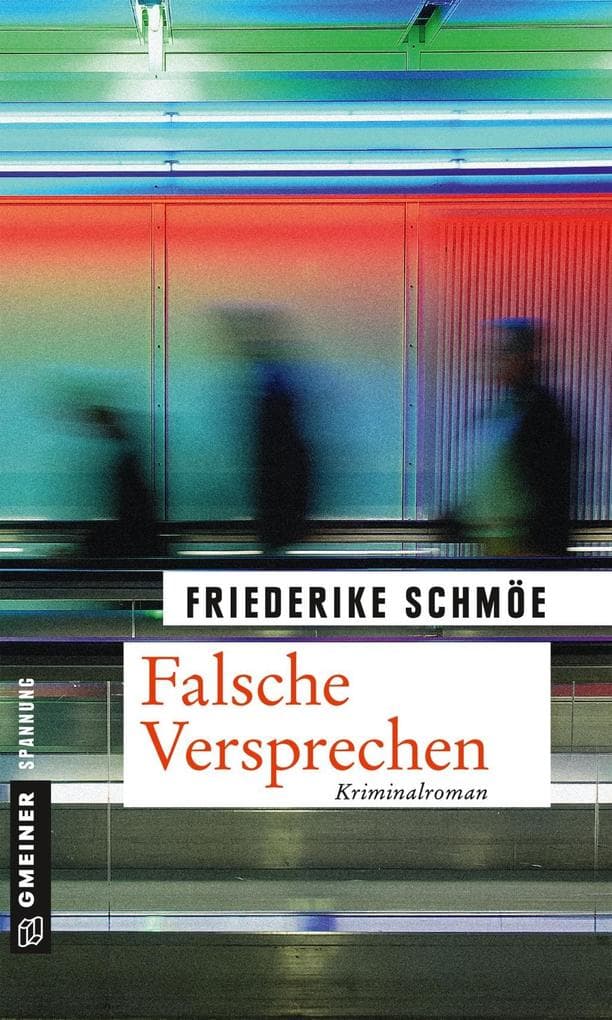 Falsche Versprechen: Ein neuer Fall für Kea Laverde