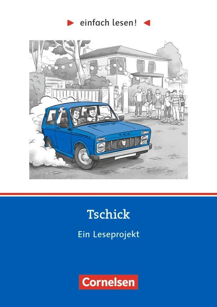 einfach lesen! Niveau 3 - Tschick: Ein Leseprojekt nach dem Roman von Wolfgang Herrndorf. Arbeitsbuch mit Lösungen