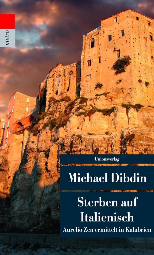 Sterben auf Italienisch: Aurelio Zen ermittelt in Kalabrien. Kriminalroman
