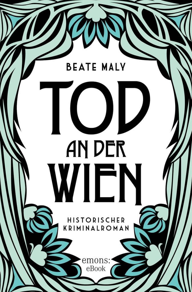 Tod an der Wien: Mysteriöser Todesfall im Wiener Fasching. Ein atmosphärischer Krimi im Glanz der 1920er Jahre - Historischer Kriminalroman