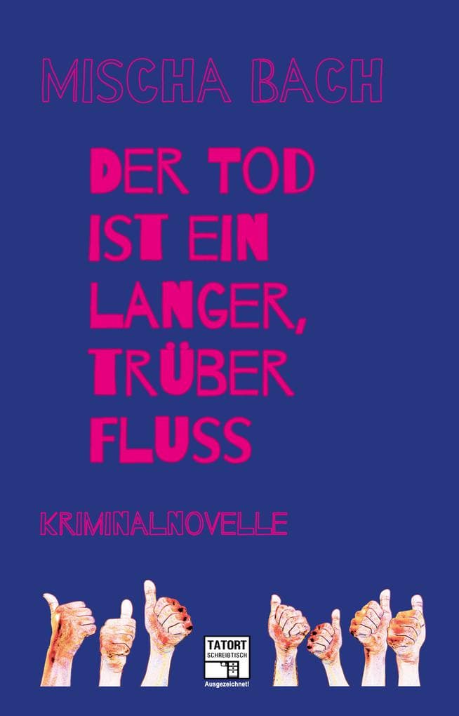 Der Tod ist ein langer trüber Fluss: Kriminalnovelle
