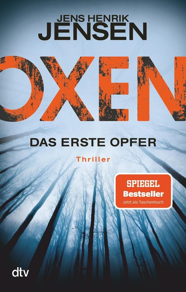 Oxen. Das erste Opfer: Thriller | Die Vorlage zur deutsch-dänischen Thriller-TV-Serie - Die Bestseller-Verfilmung