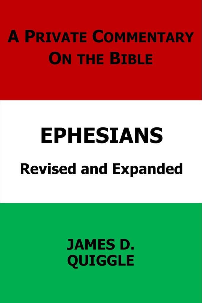 A Private Commentary on the Bible: Ephesians