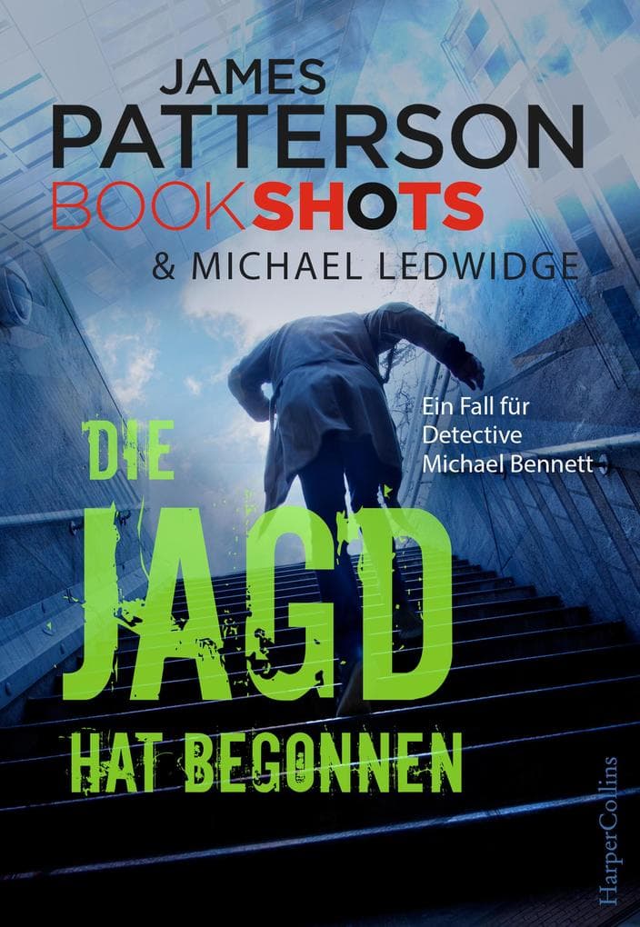 Die Jagd hat begonnen: Ein Fall für Detective Michael Bennett