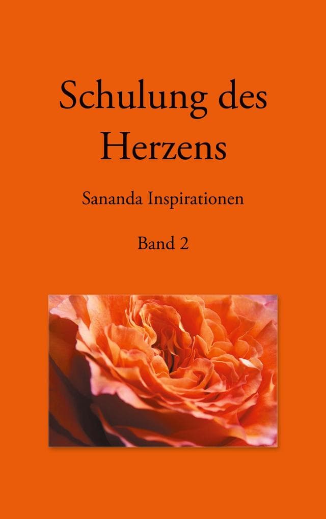 Schulung des Herzens - Sananda Inspirationen: Band 2