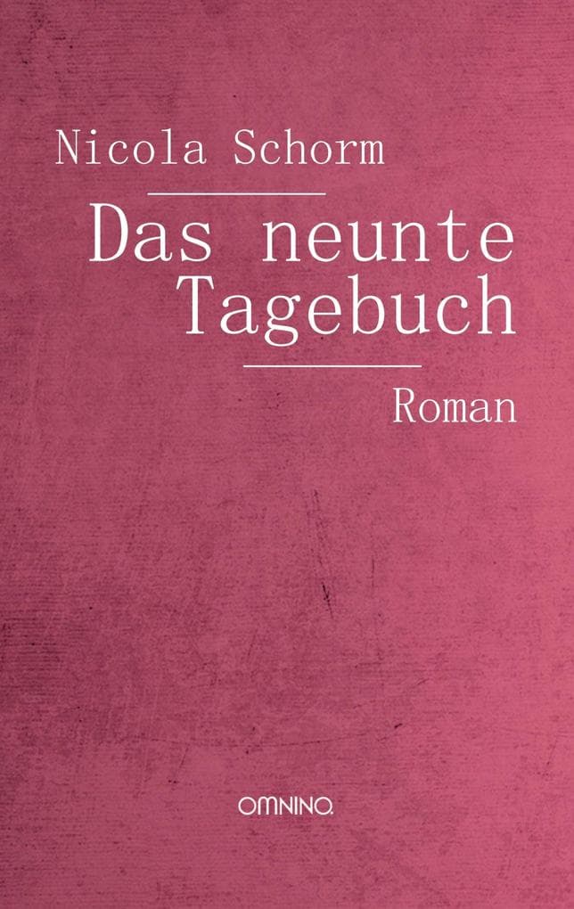 Das neunte Tagebuch: Roman