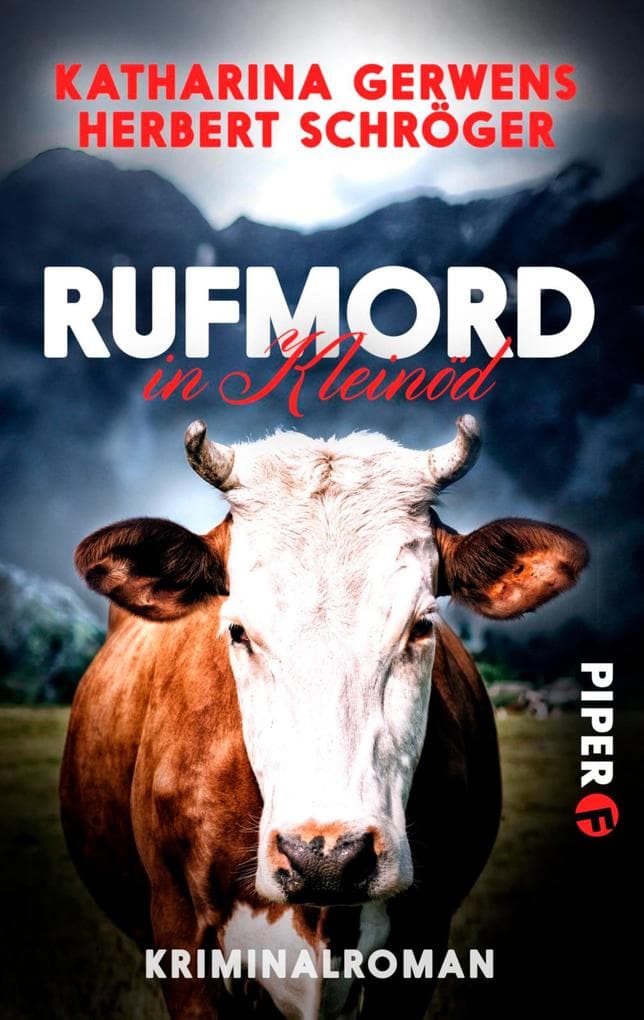Rufmord in Kleinöd: Kriminalroman