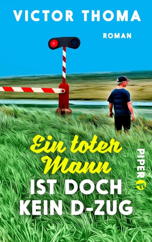 Ein toter Mann ist doch kein D-Zug: Ellermanns erster Fall