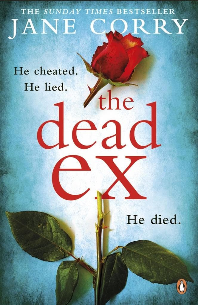 The Dead Ex: The Sunday Times bestselling thriller