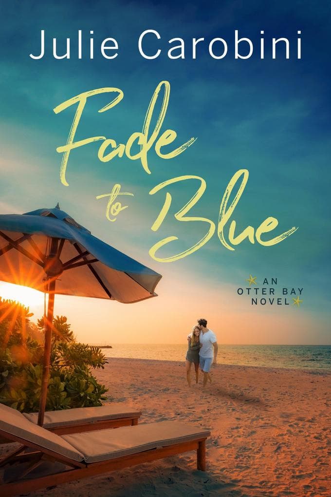 Fade to Blue (An Otter Bay Novel, #3)