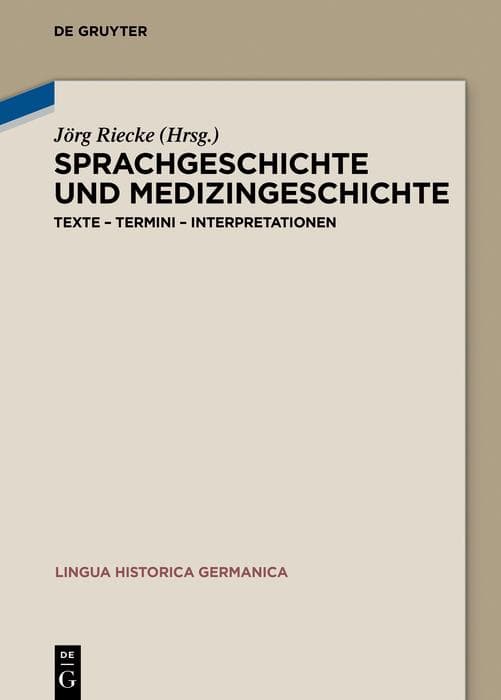 Sprachgeschichte und Medizingeschichte: Texte - Termini - Interpretationen