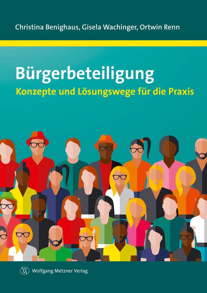Bürgerbeteiligung: Konzepte und Lösungswege für die Praxis