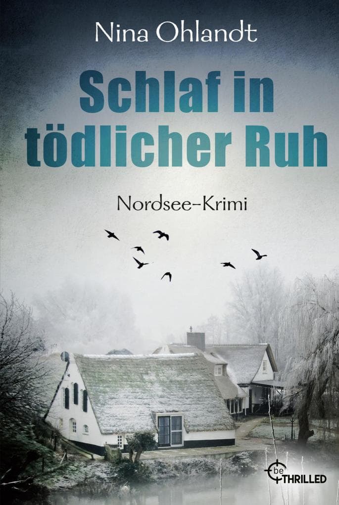 Schlaf in tödlicher Ruh: Nordsee-Krimi