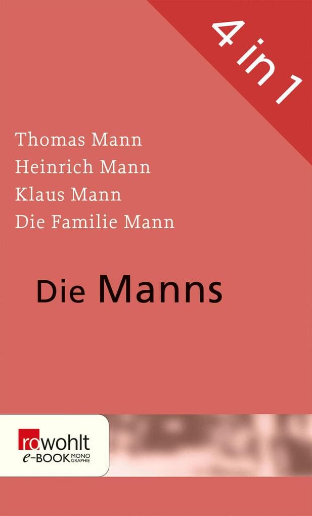 Die Manns: Vier Monographien. eBundle