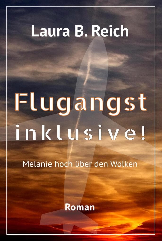Flugangst inklusive!: Melanie hoch über den Wolken