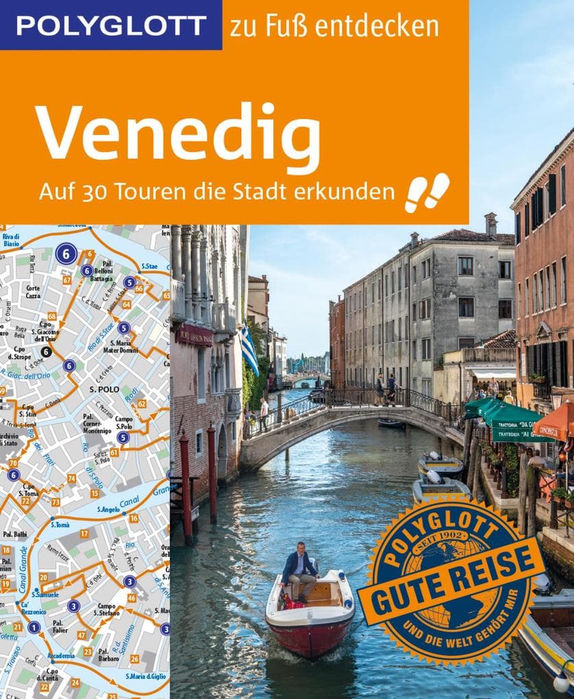 Venedig zu Fuß entdecken: Auf 30 Touren die Stadt entdecken