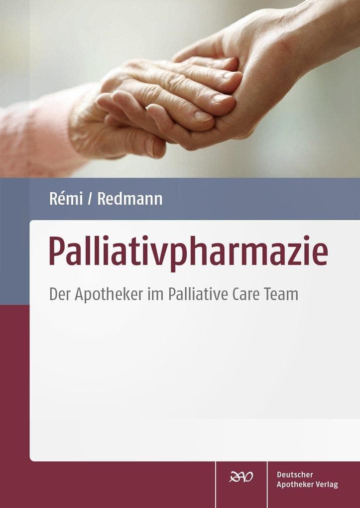Palliativpharmazie: Der Apotheker im Palliative Care Team
