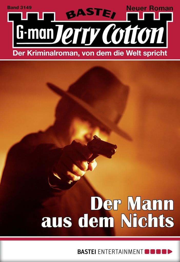 Jerry Cotton 3149: Der Mann aus dem Nichts