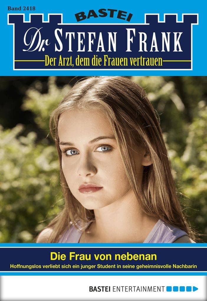 Dr. Stefan Frank 2418: Die Frau von nebenan