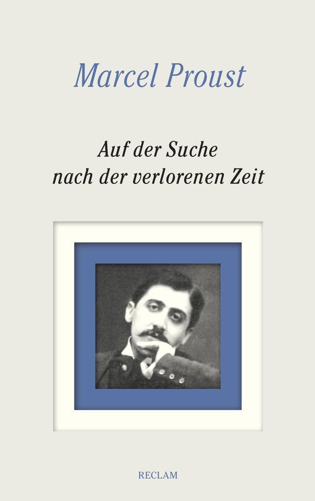 Auf der Suche nach der verlorenen Zeit. Gesamtausgabe: Bände 1-8: Vollständige Textausgabe mit Kommentarband