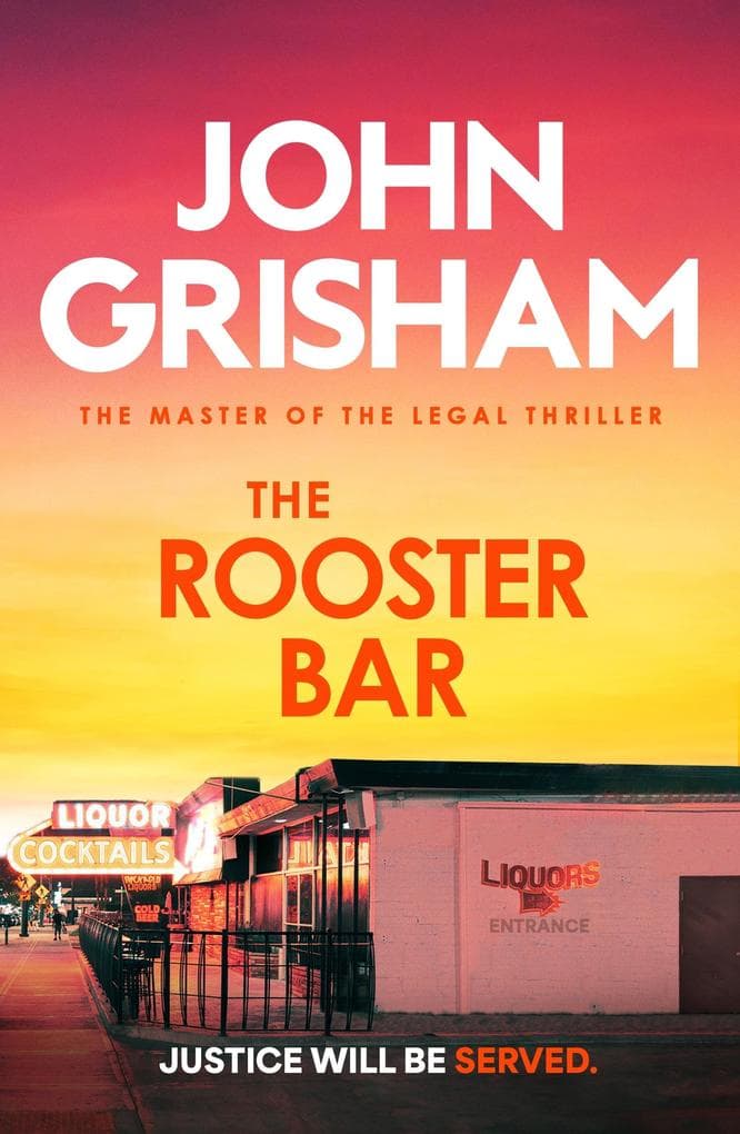 The Rooster Bar: The explosive crime thriller from the number 1 Sunday Times bestselling author